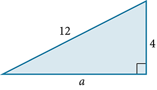 Right triangle with one leg of length a, the other leg labeled 4, and the hypotenuse labeled 12.